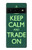 W3862 Keep Calm and Trade On Hülle Schutzhülle Taschen und Leder Flip für Google Pixel 6