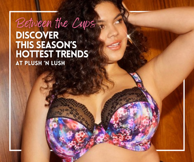 Discover This Season's Hottest Trends At Plush 'N Lush