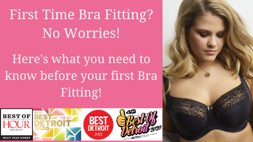 First Time Fitting? No worries! Here's what to know before your fitting! -  Bra~vo intimates