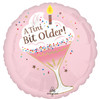 18"A Birthday Tini Bit Older Pkg (5 COUNT)