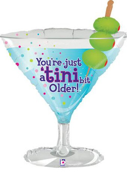 35"B Happy Birthday You're Just A Tini Bit Older Pkg (1 count)