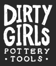 Dirty Girls Pottery Tools