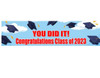 Personalised You Did It Graduation Banner