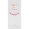 Gin Is My Tonic Glass