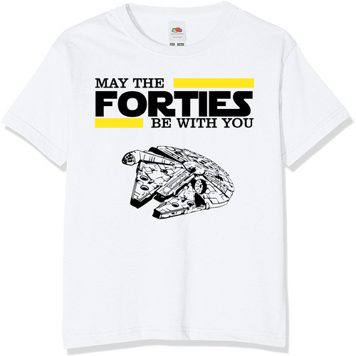 May The Forties Be With You T-Shirt | Novelty Birthday T-Shirts