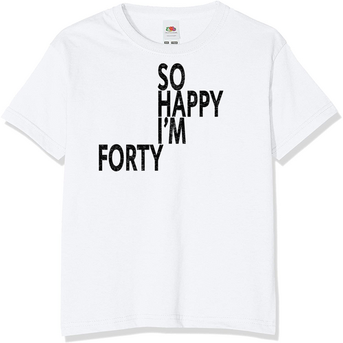 So Happy I'm Forty T-Shirt | Novelty Birthday T-Shirts