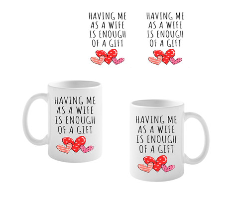 Personalised Having Me As A Wife Mug