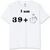I am 39 plus 1 T-Shirt | Novelty Birthday T-Shirts