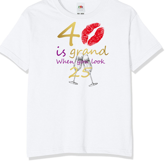 40 is Grand T-Shirt