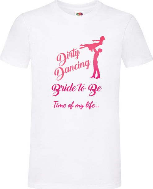 Personalised Bride Dirty Dancing T-Shirt