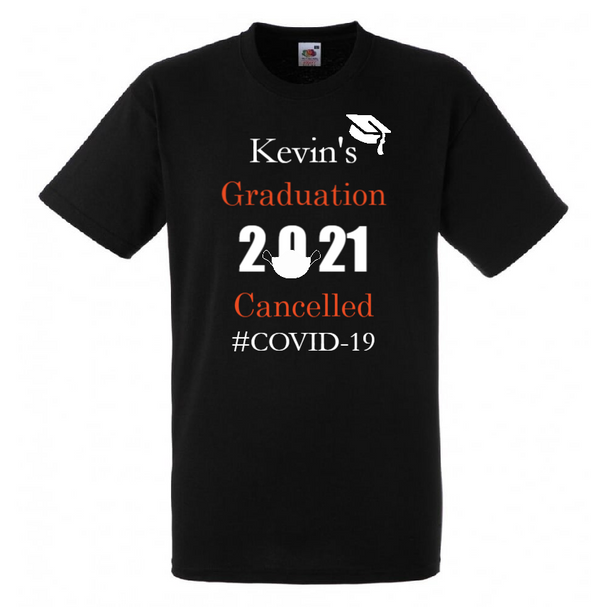 Personalised Grads Cancelled T-Shirt