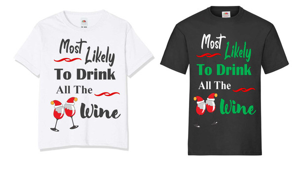 Personalised Most Likely Wine Christmas T-Shirt