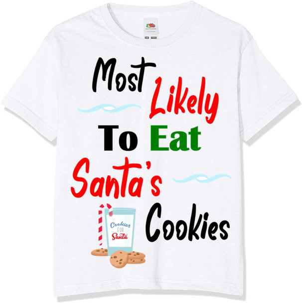 Personalised Most Likely Cookies Christmas T-Shirt