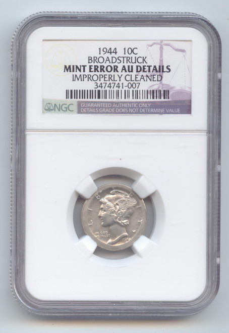 1944 Mercury Dime Error, Broadstruck, NGC AU Details