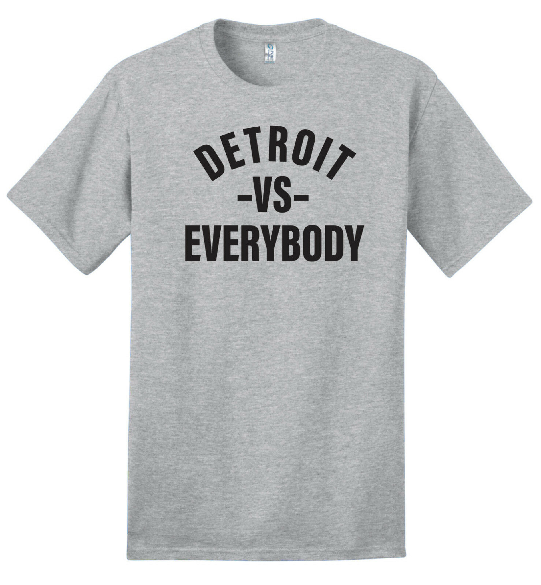 Next Level Detroit Vs Everybody - 100% Ringspun Cotton T-Shirt