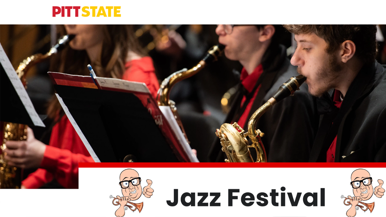 Pitt State Jazz Festival!