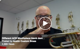 A short video describing the different blanks in the ACB  mouthpiece line!