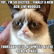 Live Noodles at the ACB  FB  page 10/19 4PM EST
