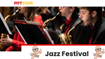 Pitt State Jazz Festival!