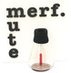 Merf Mute Heisenberg Practice/Warm-Up Mutes
