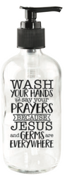 Wash Your Hands and Say Your Prayers...