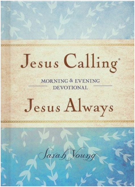 Jesus Calling
Jesus Always
Daily Devotion
