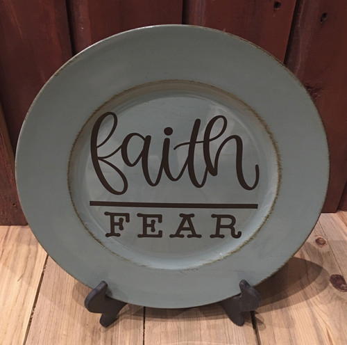 Decorative Plate
Faith over fear