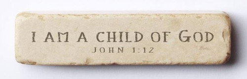 Scripture Stone
I am a child of God
John 1:12