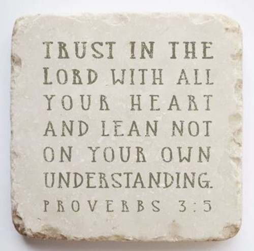 Scripture Stone
Trust in the Lord
Proverbs 3:5