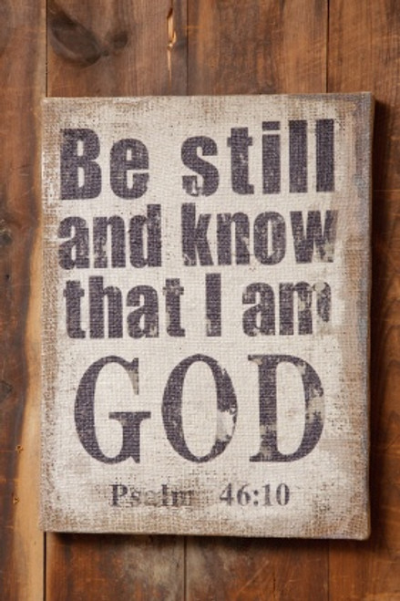 Sign
Burlap
Be still and know that I am GOD
Psalm 46:10