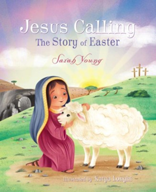 Jesus Calling
Easter Story
Board book
Ages 2 to 6