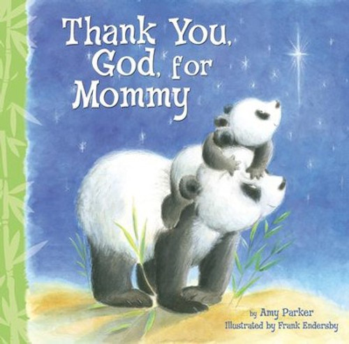 Thank You, God, for Mommy
New mom
Mother's Day
Ages 1 to 3