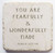 Scripture Stone
You are fearfully & wonderfully made.
Psalm 139:14
Baby