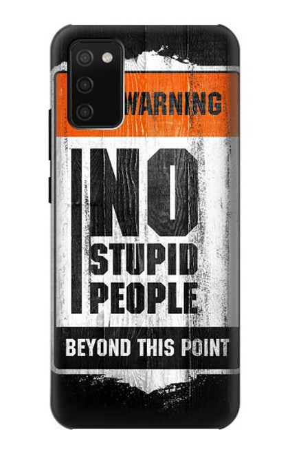 S3704 No Stupid People Case For Samsung Galaxy A02s, Galaxy M02s