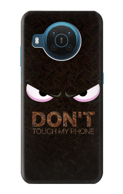S3412 Do Not Touch My Phone Case For Nokia X20