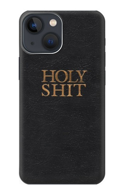 S3166 Funny Holy Shit Case For iPhone 14