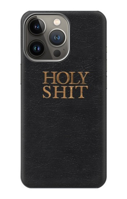 S3166 Funny Holy Shit Case For iPhone 14 Pro