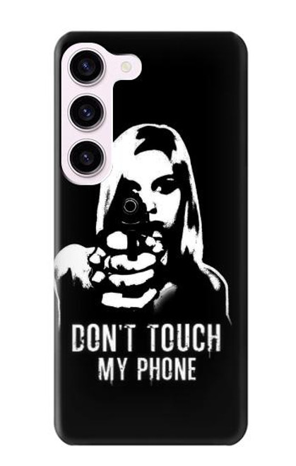 S2518 Do Not Touch My Phone Case For Samsung Galaxy S23