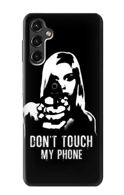 S2518 Do Not Touch My Phone Case For Samsung Galaxy A14 5G