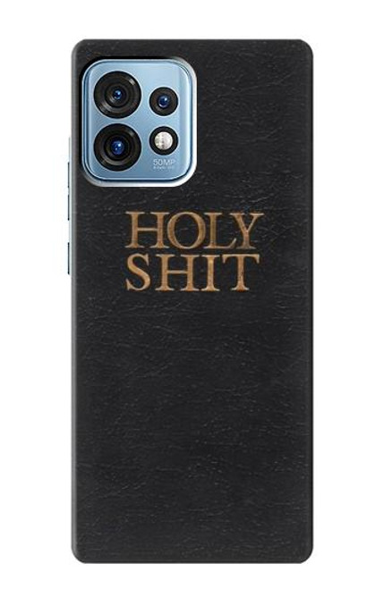 S3166 Funny Holy Shit Case For Motorola Edge+ (2023), X40, X40 Pro, Edge 40 Pro