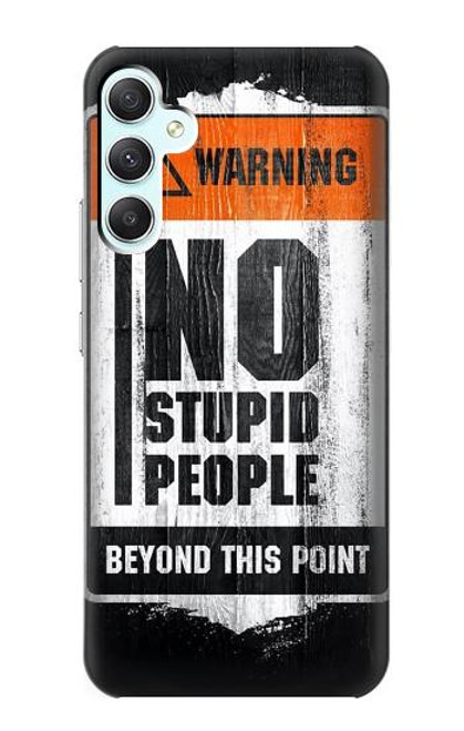 S3704 No Stupid People Case For Samsung Galaxy A34 5G