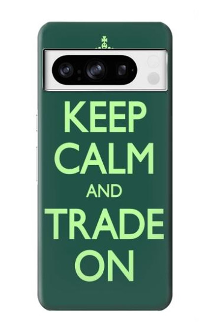 S3862 Keep Calm and Trade On Case For Google Pixel 8 pro