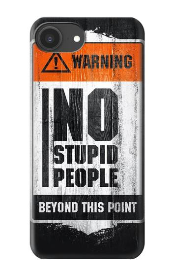 S3704 No Stupid People Case For iPhone 16e, 17e