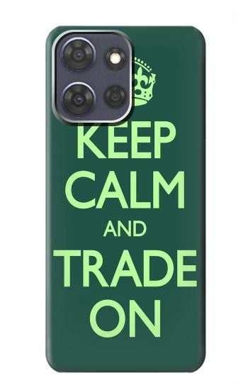 S3862 Keep Calm and Trade On Case For Motorola Moto G Power (2025,2026)