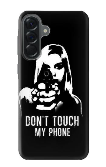 S2518 Do Not Touch My Phone Case For Samsung Galaxy A56