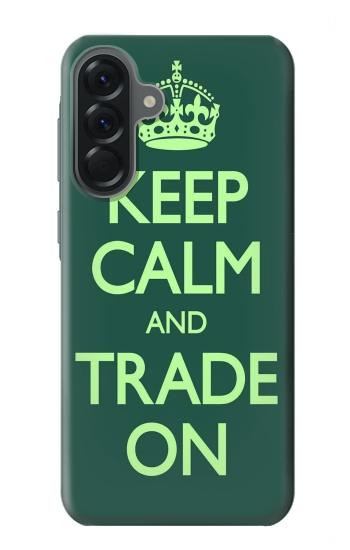 S3862 Keep Calm and Trade On Case For Samsung Galaxy A56
