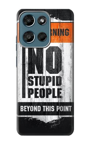 S3704 No Stupid People Case For Motorola Moto G (2026), G Play (2026)