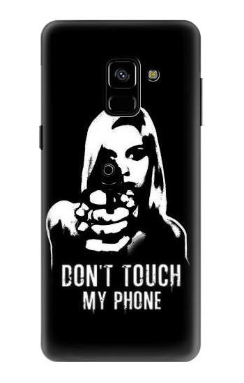 S2518 Do Not Touch My Phone Case For Samsung Galaxy A8 (2018)