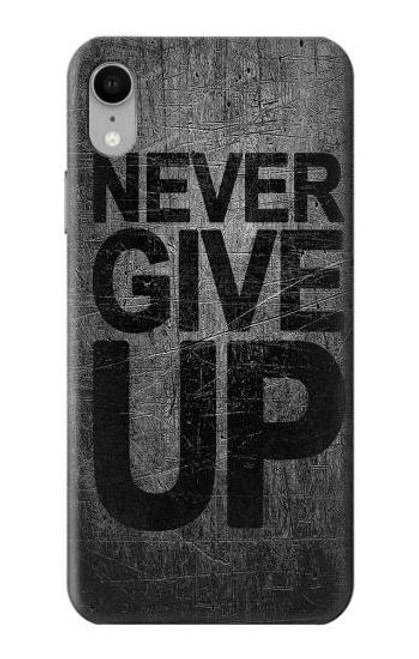 S3367 Never Give Up Case For iPhone XR