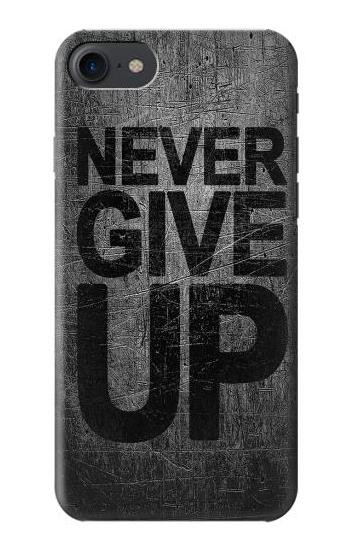 S3367 Never Give Up Case For iPhone 7, iPhone 8